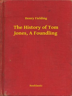 cover image of The History of Tom Jones, a Foundling